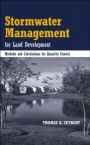 Stormwater Management for Land Development: Methods and Calculations for Quantity Control - ISBN 9780471721772