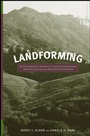 Landforming: An Environmental Approach to Hillside Development, Mine Reclamation and Watershed Restoration - ISBN 9780471721796