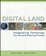 Digital Land: Integrating Technology into the Land Planning Process - ISBN 9780471722281