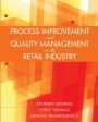 Process Improvement and Quality Management in the Retail Industry - ISBN 9780471723233
