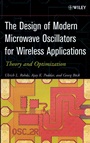 The Design of Modern Microwave Oscillators for Wireless Applications: Theory and Optimization - ISBN 9780471723424