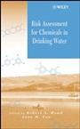 Risk Assessment for Chemicals in Drinking Water - ISBN 9780471723448