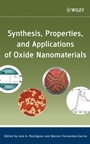 Synthesis, Properties, and Applications of Oxide Nanomaterials - ISBN 9780471724056
