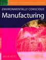 Environmentally Conscious Manufacturing - ISBN 9780471726371
