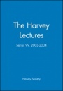 The Harvey Lectures: Series 99, 2003–2004 - ISBN 9780471732129