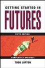 Getting Started in Futures - ISBN 9780471732921