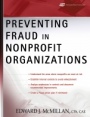 Preventing Fraud in Nonprofit Organizations - ISBN 9780471733430
