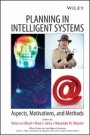 Planning in Intelligent Systems: Aspects, Motivations, and Methods - ISBN 9780471734277