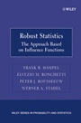 Robust Statistics: The Approach Based on Influence Functions - ISBN 9780471735779