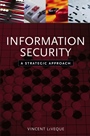 Information Security: A Strategic Approach - ISBN 9780471736127