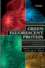 Green Fluorescent Protein: Properties, Applications and Protocols - ISBN 9780471736820