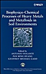 Biophysico–Chemical Processes of Heavy Metals and Metalloids in Soil Environments - ISBN 9780471737780