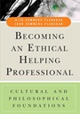 Becoming an Ethical Helping Professional: Cultural and Philosophical Foundations - ISBN 9780471738107