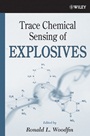 Trace Chemical Sensing of Explosives - ISBN 9780471738398