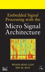 Embedded Signal Processing with the Micro Signal Architecture - ISBN 9780471738411