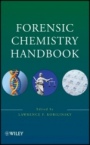 Forensic Chemistry Handbook - ISBN 9780471739548