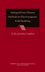 Multigrid Finite Element Methods for Electromagnetic Field Modeling - ISBN 9780471741107
