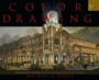 Color Drawing: Design Drawing Skills and Techniques for Architects, Landscape Architects, and Interior Designers - ISBN 9780471741909