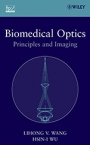 Biomedical Optics: Principles and Imaging - ISBN 9780471743040