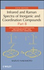 Infrared and Raman Spectra of Inorganic and Coordination Compounds, Part B: Applications in Coordination, Organometallic, and Bioinorganic Chemistry - ISBN 9780471744931