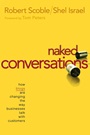 Naked Conversations: How Blogs are Changing the Way Businesses Talk with Customers - ISBN 9780471747192