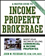 A Master Guide to Income Property Brokerage: Boost Your Income By Selling Commercial and Income Properties - ISBN 9780471749158
