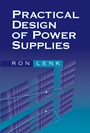 Practical Design of Power Supplies - ISBN 9780471750451