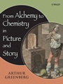 From Alchemy to Chemistry in Picture and Story - ISBN 9780471751540