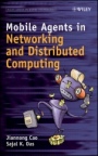 Mobile Agents in Networking and Distributed Computing - ISBN 9780471751601