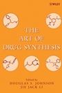 The Art of Drug Synthesis - ISBN 9780471752158
