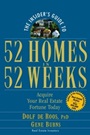 The Insiders Guide to 52 Homes in 52 Weeks: Acquire Your Real Estate Fortune Today - ISBN 9780471757054