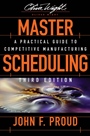 Master Scheduling: A Practical Guide to Competitive Manufacturing - ISBN 9780471757276