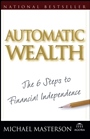 Automatic Wealth: The Six Steps to Financial Independence - ISBN 9780471757665