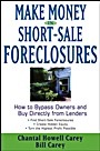 Make Money in Short–Sale Foreclosures: How to Bypass Owners and Buy Directly from Lenders - ISBN 9780471760849