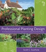 Professional Planting Design: An Architectural and Horticultural Approach for Creating Mixed Bed Plantings - ISBN 9780471761396