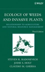 Ecology of Weeds and Invasive Plants: Relationship to Agriculture and Natural Resource Management - ISBN 9780471767794