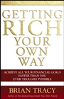 Getting Rich Your Own Way: Achieve All Your Financial Goals Faster Than You Ever Thought Possible - ISBN 9780471768067