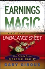 Earnings Magic and the Unbalance Sheet: The Search for Financial Reality - ISBN 9780471768555