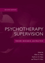 Psychotherapy Supervision: Theory, Research, and Practice - ISBN 9780471769217