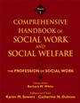 Comprehensive Handbook of Social Work and Social Welfare: The Profession of Social Work - ISBN 9780471769972