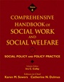Comprehensive Handbook of Social Work and Social Welfare: Social Policy and Policy Practice - ISBN 9780471769989