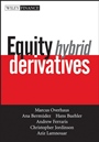 Equity Hybrid Derivatives - ISBN 9780471770589