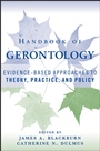 Handbook of Gerontology: Evidence–Based Approaches to Theory, Practice, and Policy - ISBN 9780471771708