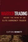 Warrior Trading: Inside the Mind of an Elite Currency Trader - ISBN 9780471772248