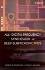 All–Digital Frequency Synthesizer in Deep–Submicron CMOS - ISBN 9780471772552