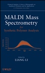 MALDI Mass Spectrometry for Synthetic Polymer Analysis - ISBN 9780471775799
