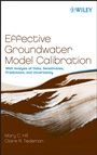 Effective Groundwater Model Calibration: With Analysis of Data, Sensitivities, Predictions, and Uncertainty - ISBN 9780471776369
