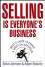 Selling is Everyones Business: What it Takes to Create a Great Salesperson - ISBN 9780471776734