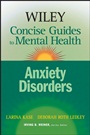 Wiley Concise Guides to Mental Health: Anxiety Disorders - ISBN 9780471779940