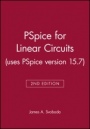 PSpice for Linear Circuits (uses PSpice version 15.7) - ISBN 9780471781462